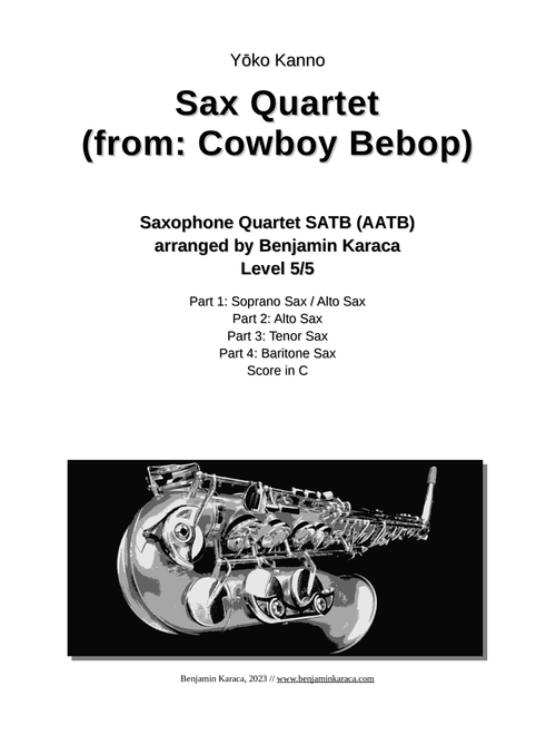 Sax Quartet (Arr. Benjamin Karaca) - Yoko Kanno (Woodwind Ensemble)