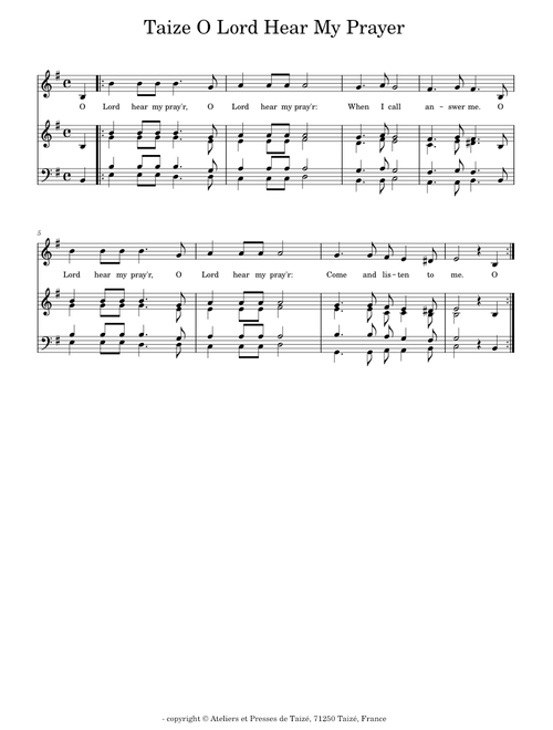 Taize - O Lord hear my prayer – Jacques Berthier - Taizé- copyright © Ateliers et Presses de Taizé,