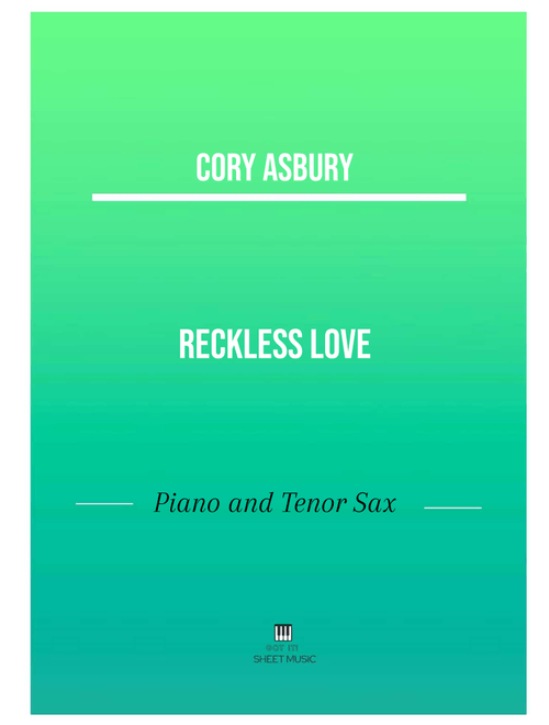 Reckless Love (Arr. ANDRE LAITANO) - Ran Jackson, Caleb Culver, Cory Asbury (Small Ensemble)