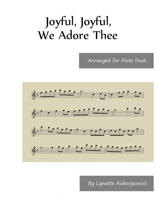 Joyful, Joyful, We Adore Thee - Flute Duet (Arr. Lynette Auberjeunois) - Ludwig Van Beethoven (Flute Duet)