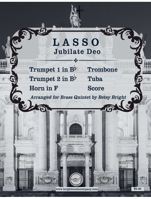 Jubilate Deo (Arr. Betsy Bright) - Orlando di Lasso (Brass Ensemble)