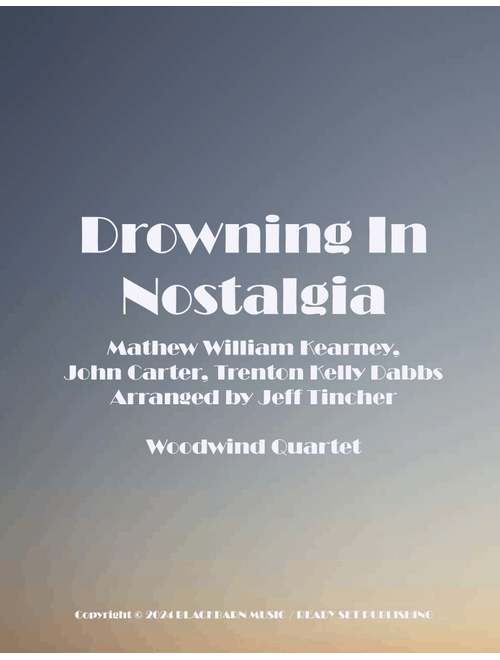Drowning In Nostalgia (Arr. Jeff Tincher) - Mat Kearney (Woodwind Ensemble)