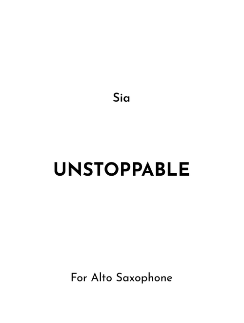 Unstoppable (Arr. Jireh J.) - Sia (Alto Sax Solo)