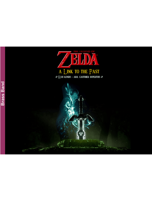 The Legend of Zelda Medley : A link to the past (Brass Band version)