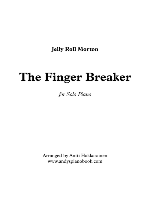 The Finger Breaker - Piano (Arr. Antti Hakkarainen) - Jelly Roll Morton (Piano Solo)