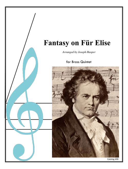 Fantasy on FÃ¼r Elise (Brass Quintet) (Arr. Joseph Hasper) - Beethoven (Brass Ensemble)