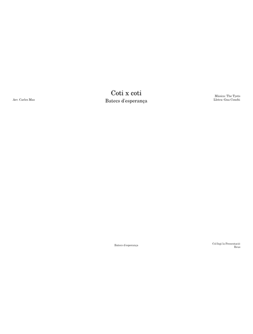 Coti x coti – The tyets (Batecs d'esperança)