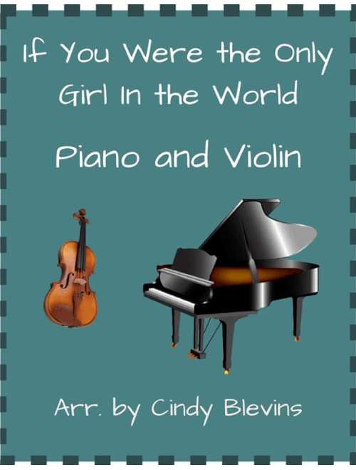 If You Were the Only Girl in the World, for Piano and Violin (Arr. Cindy Blevins) - Henry Burr (Violin and Piano)