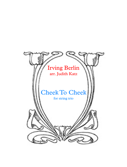 Cheek To Cheek (Arr. Judith Katz) - Fred Astaire (String Ensemble)