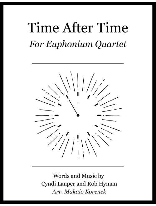 Time After Time (Arr. Makaio Korenek) - Cyndi Lauper (Brass Ensemble)