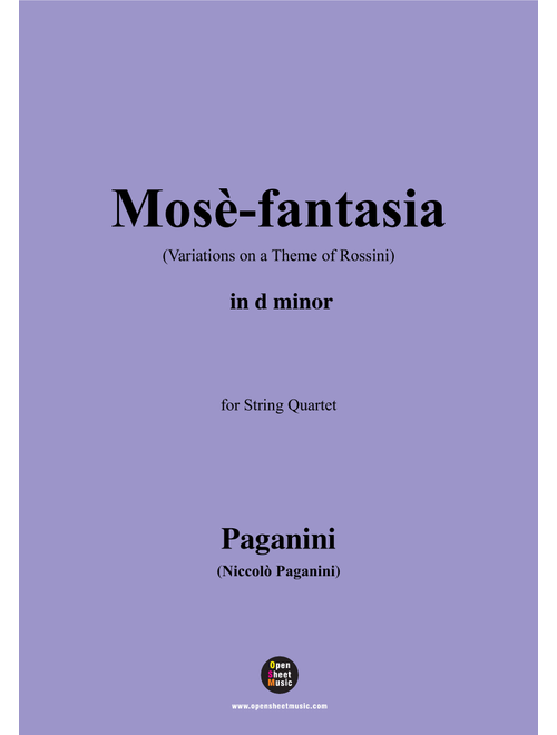 Paganini-Variations on a Theme of Rossini(Mose-fantasia),MS 23,in d minor (Arr. OSM Press) - Niccolò Paganini (String Quartet)