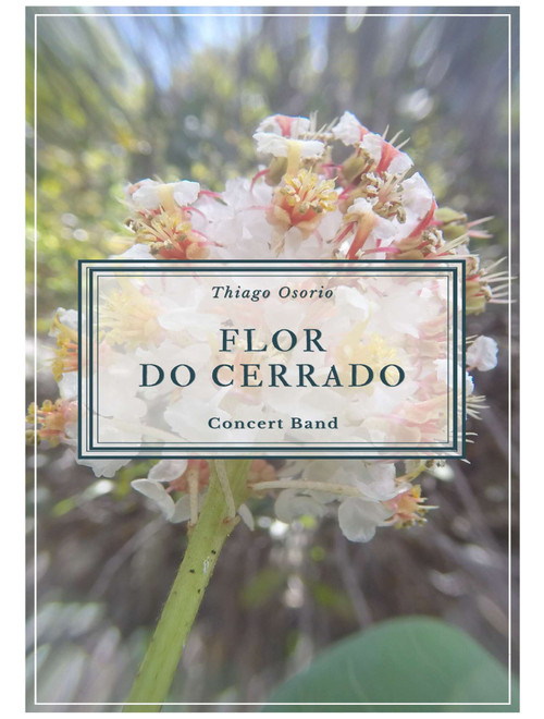 Flor do Cerrado - Choro for Concert Band - Thiago Osorio (Concert Band)