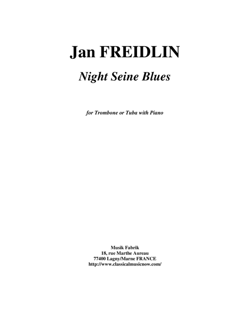Jan Freidlin: Night Seine Blues for trombone or tuba and piano (Instrumental Duet and Piano)