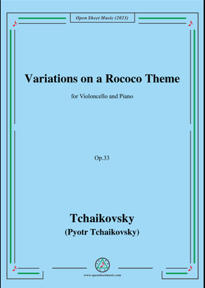 Variations on a Rococo Theme, Op.33 – Pyotr Ilyich Tchaikovsky Sheet ...