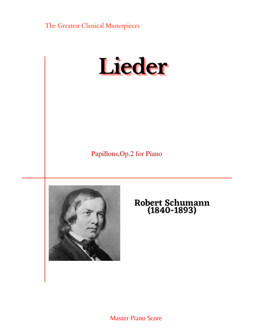 Schumann-Papillons,Op.2 for Piano (Arr. MPS) (Piano Vocal)