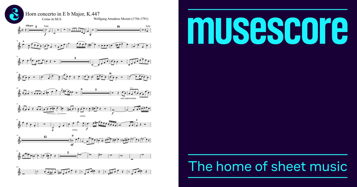 W. A. Mozart - Concerto n. 3 for horn in E b major K 447 - Horn in