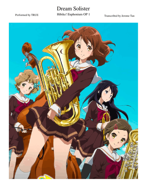 【Hibike! Euphonium OP 1】【Dream Solister】
