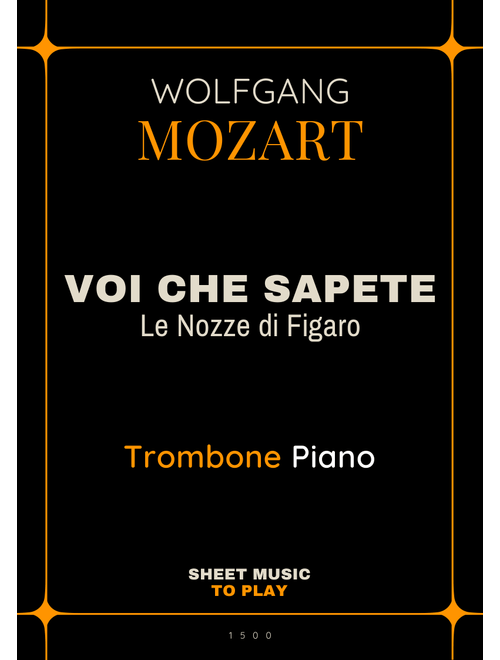 Voi Che Sapete from Le Nozze di Figaro - Trombone and Piano (Full Score and Parts) (Arr. César Madeira) - Wolfgang Amadeus Mozart (Trombone and Piano)