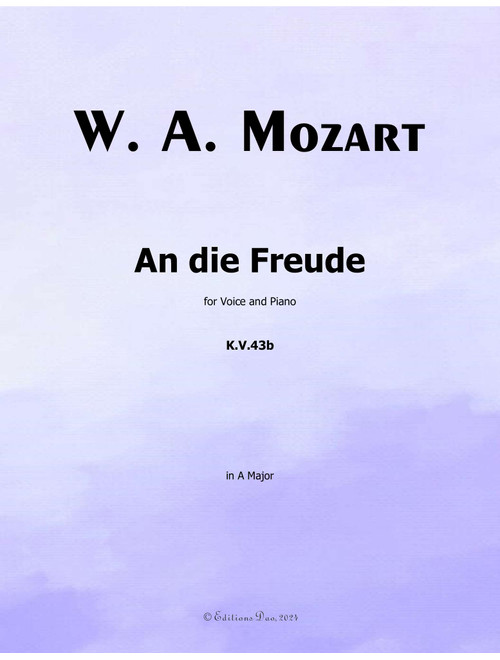 An die freude, by Mozart, K.V.43b, in A Major (Arr. Editions Dao) (Piano Vocal)
