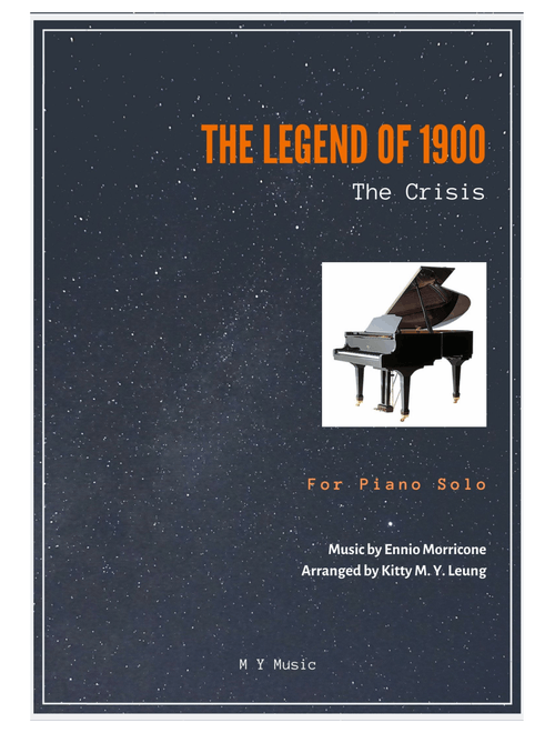 The Crisis from THE LEGEND OF 1900 (Arr. Kitty M. Y. Leung) - Ennio Morricone (Piano Solo)
