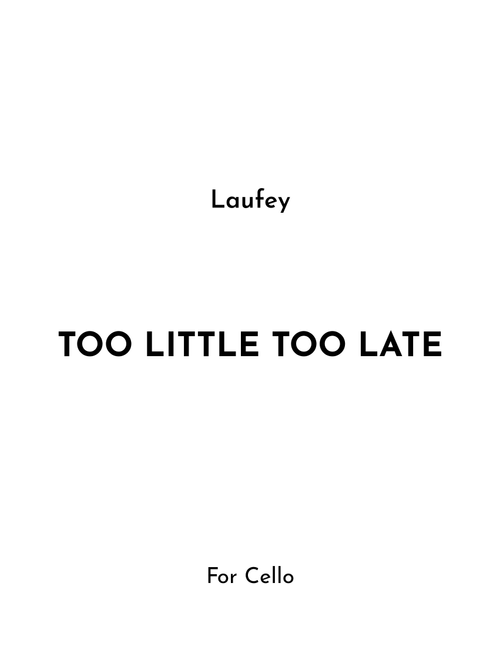 Too Little Too Late (Arr. Jireh J.) - Laufey Jonsdottir, Spencer Eugene Stewart (Cello Solo)