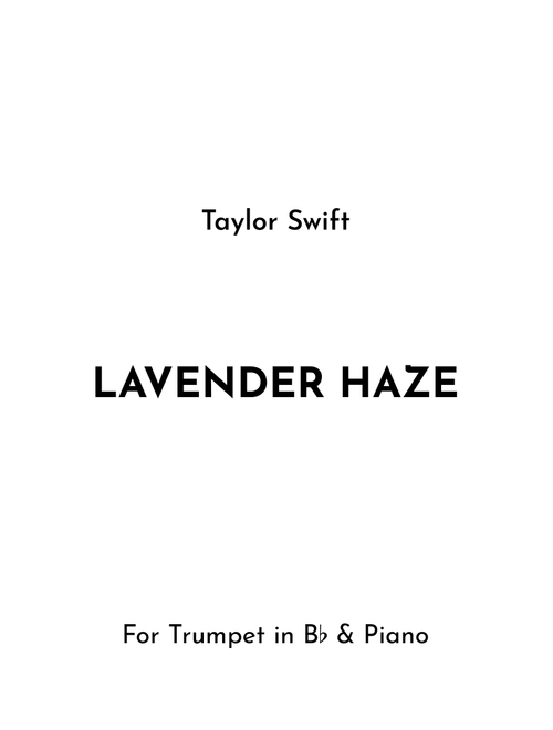 Lavender Haze (Arr. Jireh J.) - Taylor Swift (Trumpet and Piano)