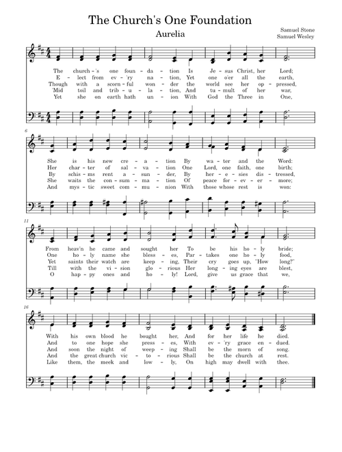 The Church's One Foundation – Samuel Wesley The Church's One Foundation