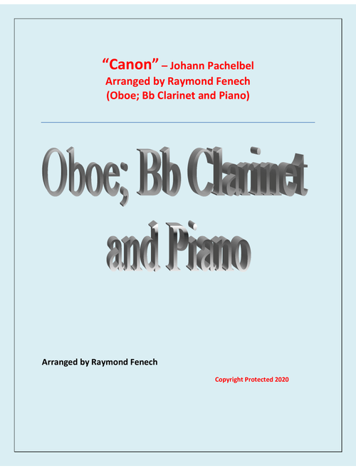 Canon - Johann Pachebel - Oboe; Bb Clarinet and Piano - Intermediate Level (Arr. Raymond Fenech) (Instrumental Duet and Piano)