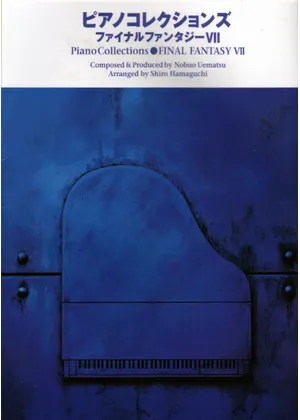 Final Fantasy VII Piano Collections Sheet Music for Piano (Solo Final Fantasy VII Piano Collections Sheet Music for Piano (Solo