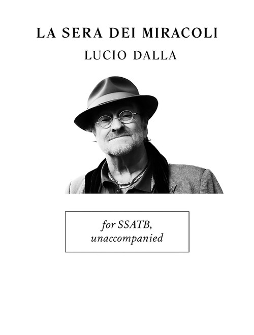 La Sera Dei Miracoli (Arr. Giuseppe Di Bianco) - Lucio Dalla (Choral, Mixed Choir)