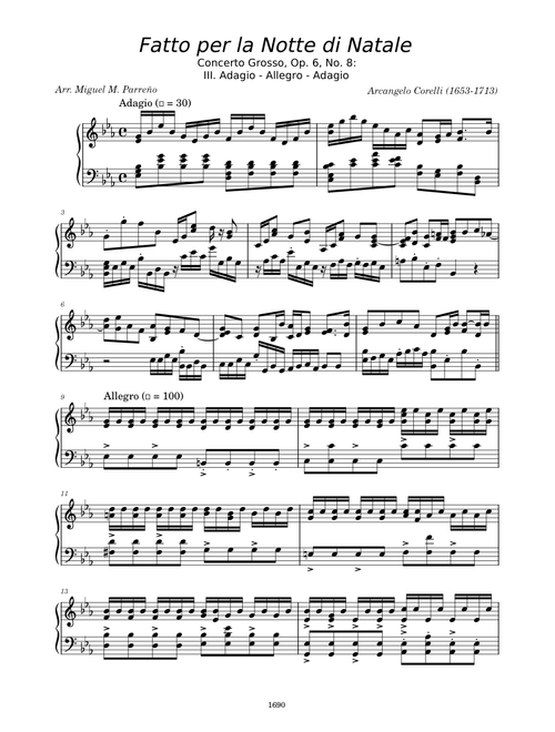 Concerto grosso in G minor 'Fatto per la Notte di Natale', Op.6 No.8 – Arcangelo Corelli Concerto Grosso, Op.6 No.8, "Fatto per la Notte di Natale": Mov. No. 3 – Arcangelo Corelli