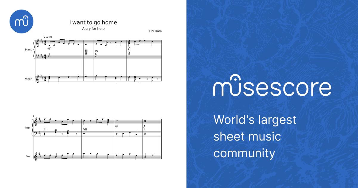 I want to go home Sheet Music for Piano, Violin (Solo) | MuseScore.com