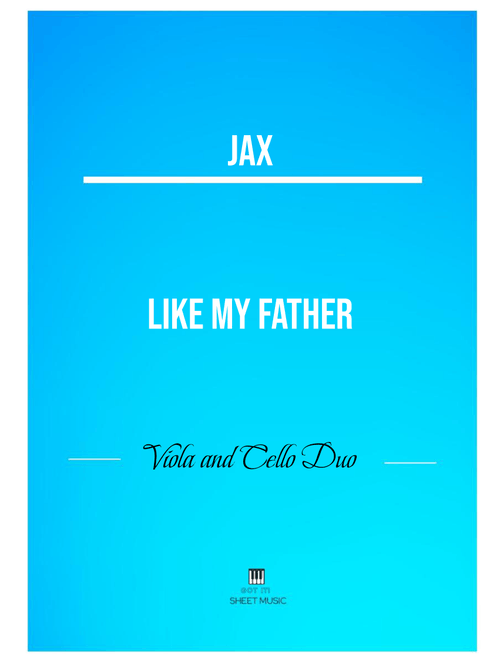 Like My Father (Arr. ANDRE LAITANO) - Jax (Instrumental Duet)