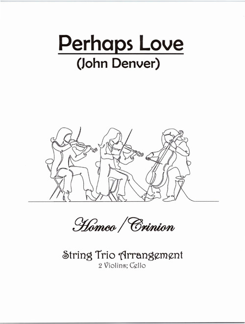 Perhaps Love (Arr. Homco/Crinion) - John Denver and Placido Domingo (String Ensemble)