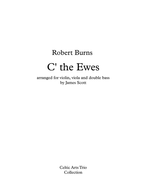 Call the Ewes, or Ca' the Yowes to the Knowes (Arr. James Scott) - Robert Burns (String Ensemble)
