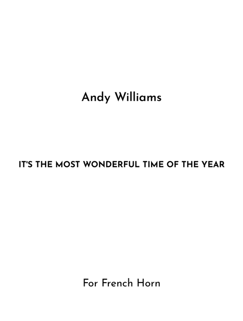 It's The Most Wonderful Time Of The Year (Arr. Jireh J.) - Andy Williams (French Horn Solo)