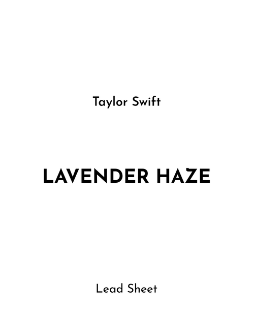 Lavender Haze (Arr. Jireh J.) - Taylor Swift (Piano Chords-Lyrics)