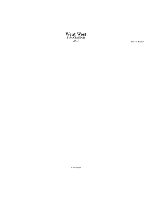 Went West - BabyCheifDoit