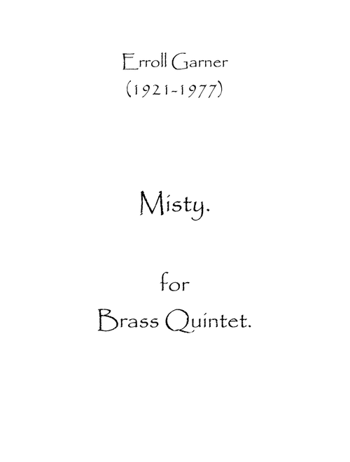Misty (Arr. Spencer Bundy) - Erroll Louis Garner (Brass Ensemble)