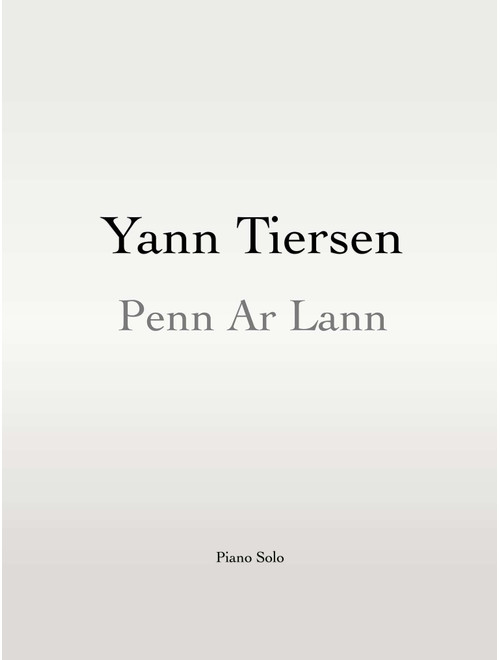 Penn Ar Lann (Arr. Dale Nichols) - Yann Tiersen (Piano Solo)