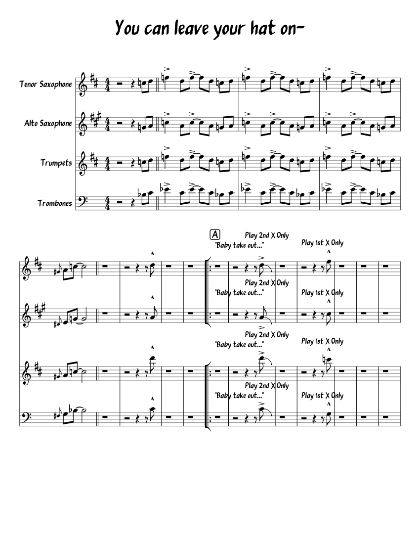 You can leave your hat on Sheet music for Trombone Saxophone alto Saxophone tenor Trumpet other Mixed Quartet Musescore