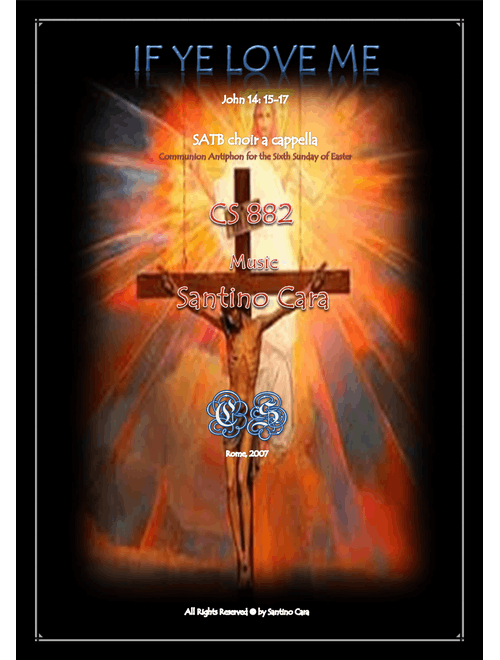 If ye love me - Easter - SATB choir a cappella - Santino Cara (Choral, SATB)