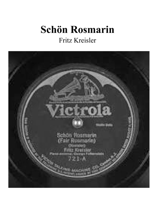 Schön Rosmarin (Lovely Rosemary) for Violin & Pianoforte (Arr. Keith Terrett) - Friedrich "Fritz" Kreisler (February 2 1875 – January 29 1962) (Violin and Piano)
