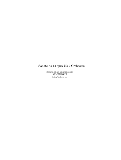 Sonate no 14 op 27 no 2 – Ludwig van Beethoven For Orchestra