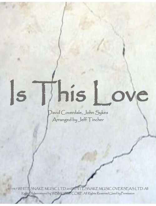 Is This Love (Arr. Jeff Tincher) - Whitesnake (Piano-Vocal-Guitar (Piano Accompaniment))