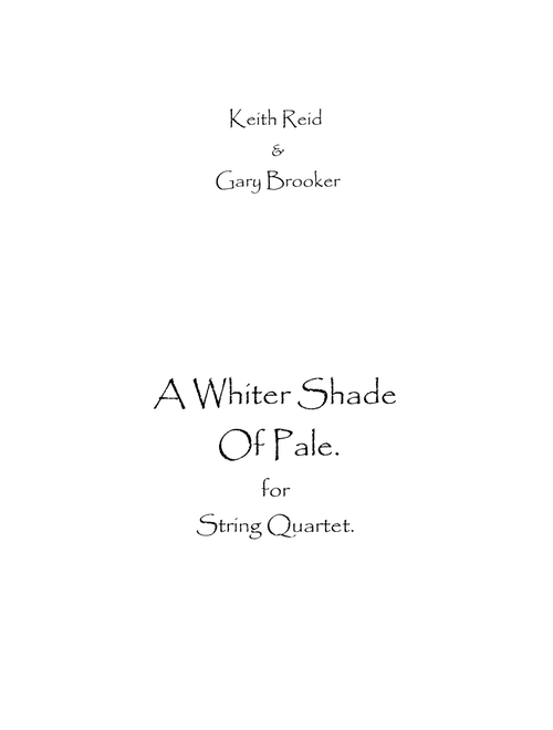 A Whiter Shade Of Pale (Arr. Spence Bundy) - Procol Harum (String Quartet)