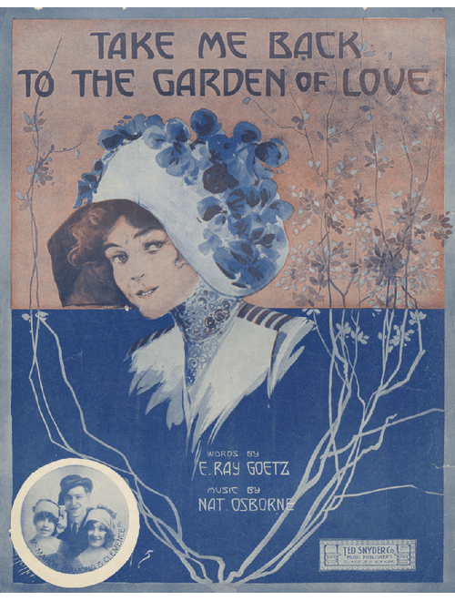 Take Me Back to the Garden of Love – Nat Osborne 1911