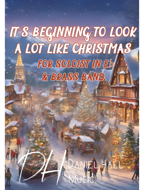It's Beginning To Look Like Christmas (Arr. Daniel Hall) - #1 Holiday Carolers (Brass Band)