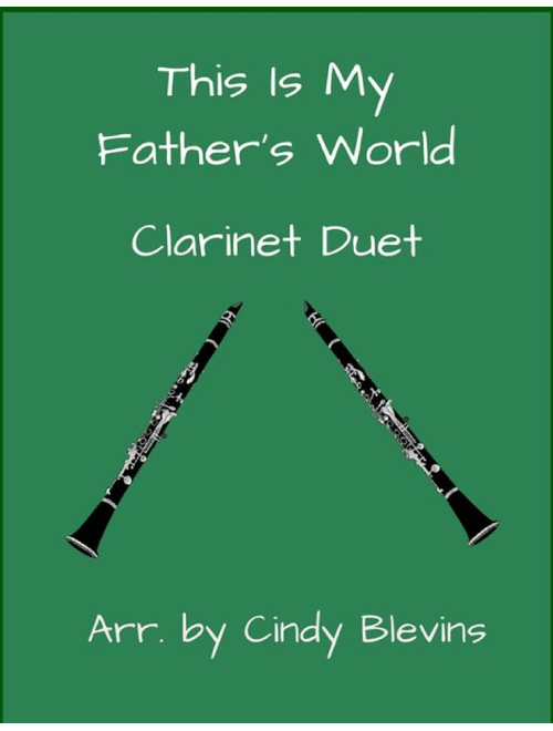 This Is My Father's World, Clarinet Duet (Arr. Cindy Blevins) - Traditional English (Clarinet Duet)