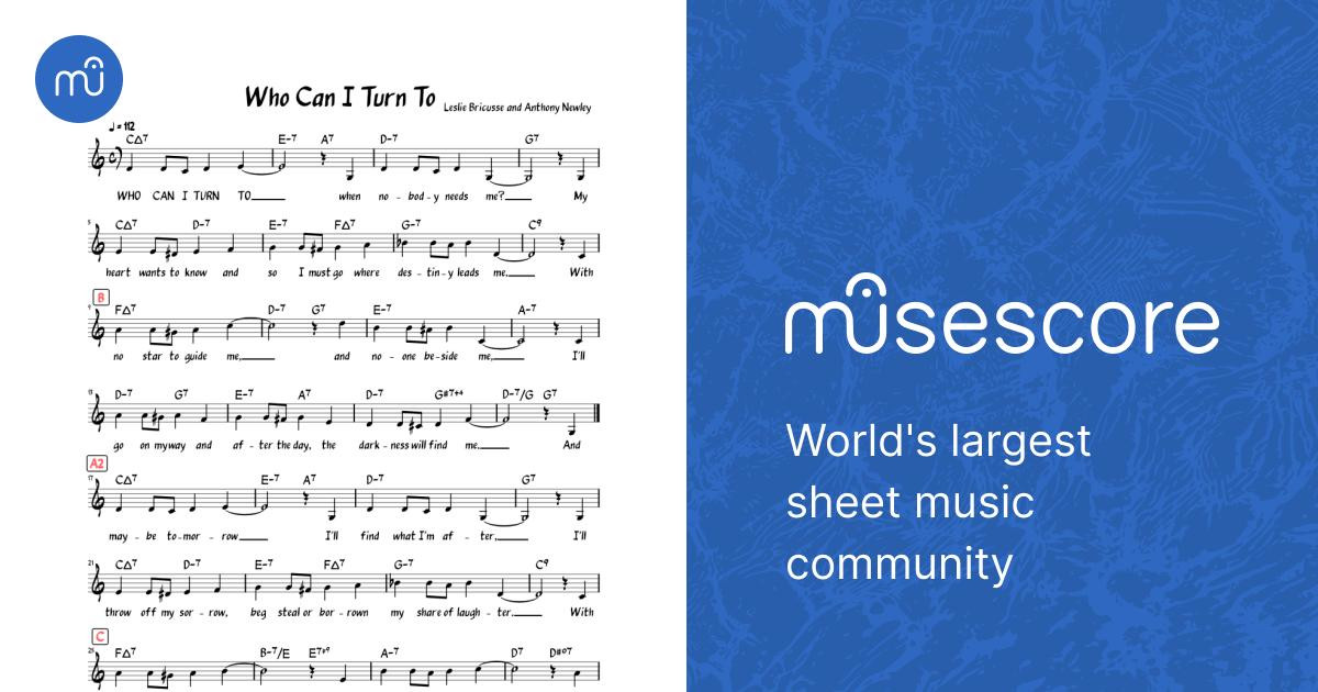 Who Can I Turn To (When Nobody Needs Me) (Lead sheet with lyrics